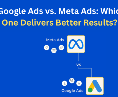 Google Ads vs. Meta Ads: Which One Delivers Better Results