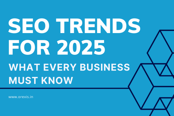 SEO Trends for 2025