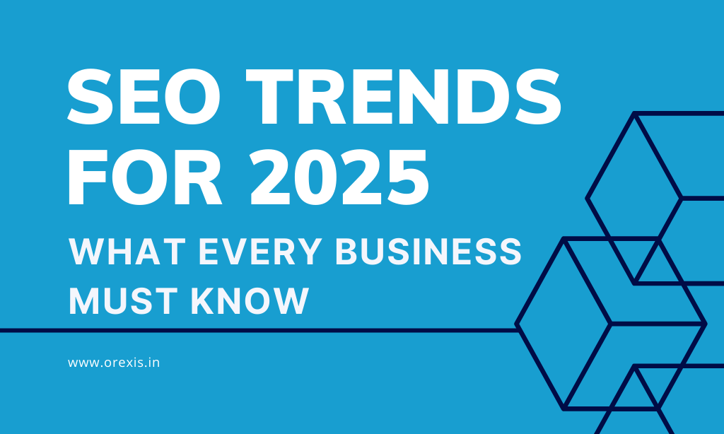 SEO Trends for 2025