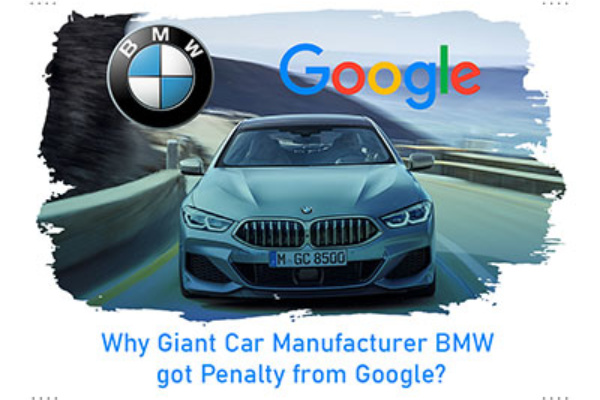 Why Giant Car Manufacturer BMW got Penalty from Google?